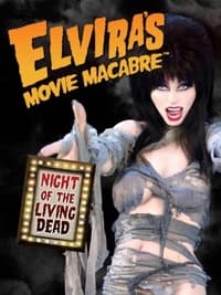 Poster de Elvira’s Movie Macabre: Night Of The Living Dead