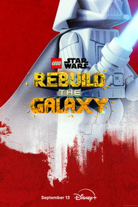 Постер мультсериала «LEGO Звёздные войны: Восстанови Галактику (2024-2025)» — (4 из 60)
