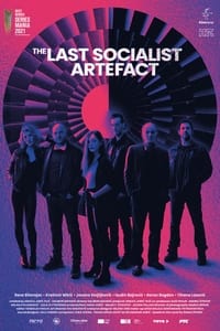 tv show poster The+Last+Socialist+Artefact 2021