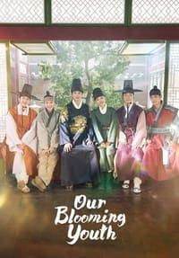 tv show poster Our+Blooming+Youth 2023