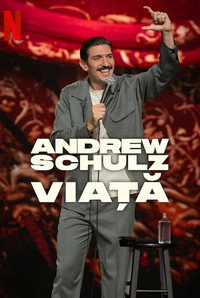 Andrew Schulz: VIAȚĂ