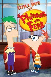 Poster de Toma Dos con Phineas y Ferb