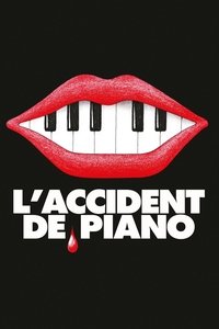 Poster de L'Accident de piano