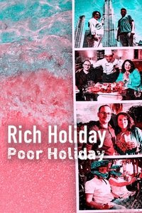 Rich Holiday, Poor Holiday - Season 3