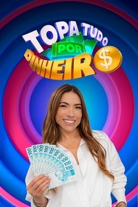 Topa Tudo Por Dinheiro