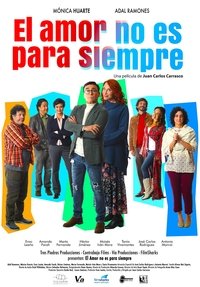 Poster de El Amor No es Para Siempre