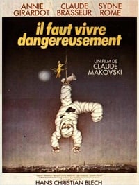 Il faut vivre dangereusement (1975)