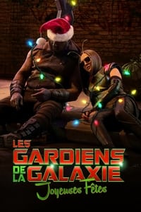 Les Gardiens de la Galaxie : Joyeuses Fêtes (2022)
