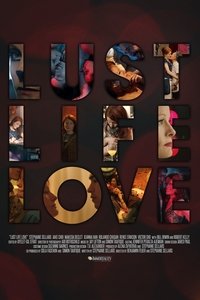 Lust Life Love (2021) Lust Life Love (2021)