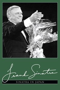 Frank Sinatra in Japan: Live at the Budokan Hall, Tokyo (1985)