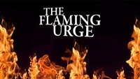 The Flaming Urge