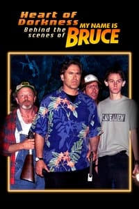 Poster de Heart of Dorkness: Behind the Scenes of 'My Name Is Bruce'