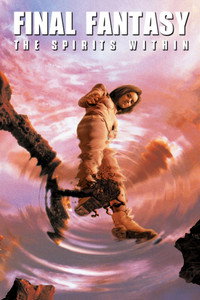 Постер аниме «Последняя фантазия (2001)» — (6 из 81)