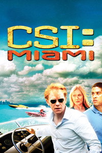 Постер сериала «C.S.I.: Майами (2002 - 2012)» — (17 из 50)
