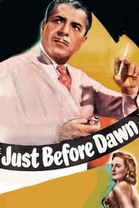 Just Before Dawn (1946)