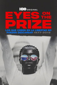 Poster de Eyes on the Prize III: We Who Believe in Freedom Cannot Rest 1977-2015