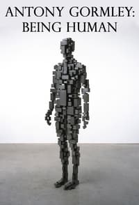 Antony Gormley: Being Human