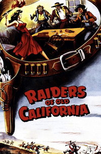 Постер фильма «Raiders of Old California (1957)» — (3 из 5)