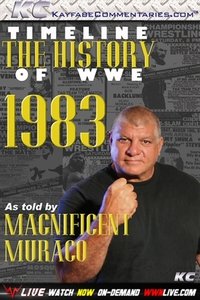 Timeline: The History of WWE – 1983 – As Told By Magnificent Muraco (2009)