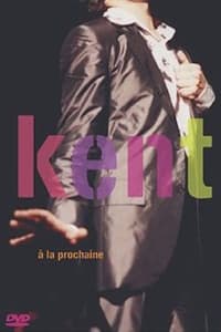 Kent - A la prochaine (2003)