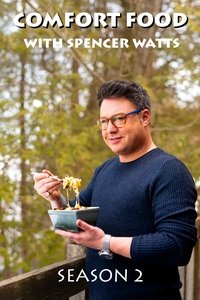 Watch Comfort Food With Spencer Watts - Season 2 123Movies