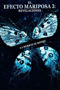 Poster de El Efecto Mariposa 3: Revelaciones