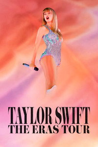 Постер фильма «Тейлор Свифт: The Eras Tour (2023)» — (22 из 96)