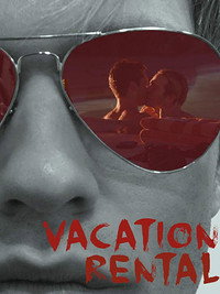Постер фильма «Vacation Rental (2018)» — (2 из 3)