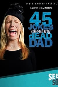 Poster de Laurie Kilmartin: 45 Jokes About My Dead Dad