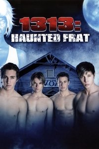 1313: Haunted Frat (2011)