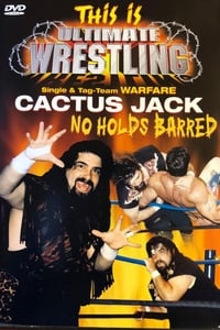 Poster de This is Ultimate Wrestling: Cactus Jack - No Holds Barred
