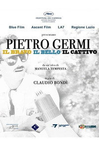 Pietro Germi - Il bravo, il bello, il cattivo (2009) poster