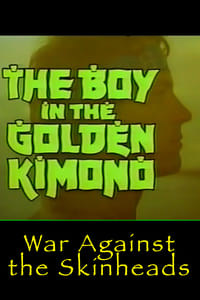 Golden Kimono Warrior: War Against the Skinheads (1992)