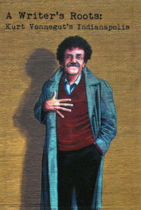 Kurt Vonnegut’s Indianapolis: A Writer’s Roots