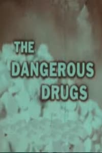 The Dangerous Drugs (1956)