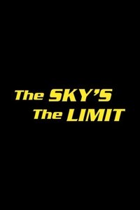 Poster de The Sky's the Limit