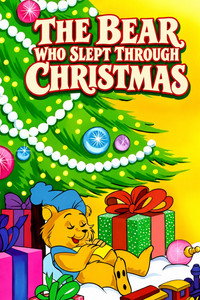 The Bear Who Slept Through Christmas