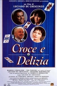 Croce e delizia