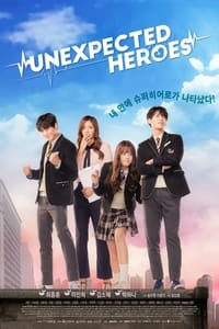 tv show poster Unexpected+Heroes 2017