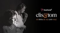 Elis & Tom: It Had to be You