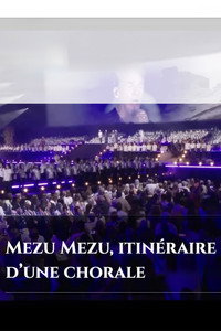 Mezu Mezu : itinéraire d'une chorale (2026) poster