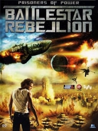 Prisoners of Power : Battlestar Rebellion (2009)