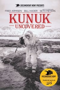 Kunuk Uncovered (2015)
