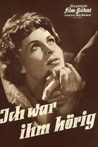 Ich war ihm hörig (1958)