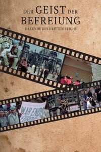Imagem do Filme Der Geist der Befreiung – Das Ende des Dritten Reichs