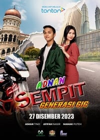 Adnan Sempit: Generasi Gig (2023)