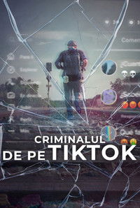 Criminalul de pe TikTok
