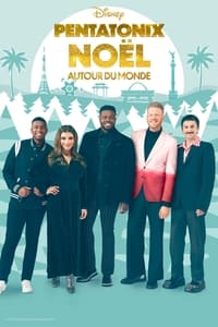 Pentatonix : Noël autour du monde (2022)