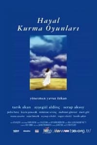 Hayal Kurma Oyunları (2004)