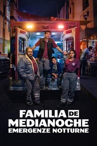 copertina serie tv Familia+de+medianoche+-+Emergenze+notturne 2024